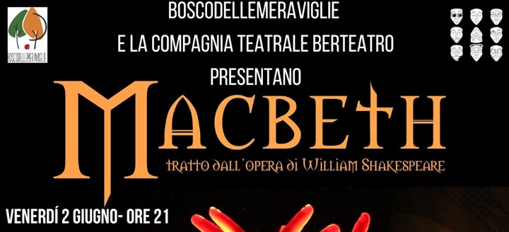 MACBETH @ BOSCO DELLE MERAVIGLIE