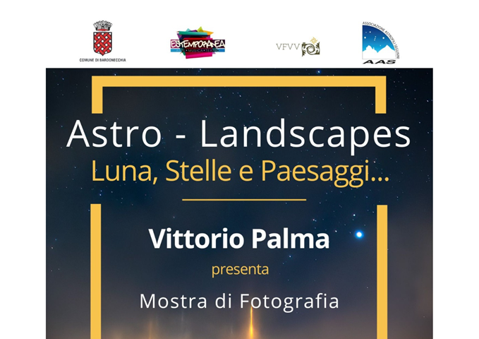 "Astro - Landscapes. Luna, Stelle e Paesaggi" mostra fotografica di Vittorio Palma