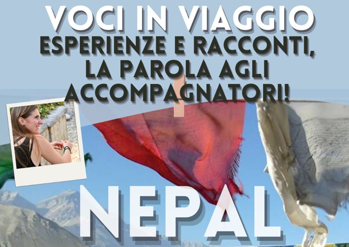VOCI IN VIAGGIO, ESPERIENZE E RACCONTI: Il Nepal