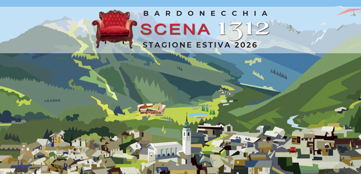 Bardonecchia Scena 1312 - Estate 2026