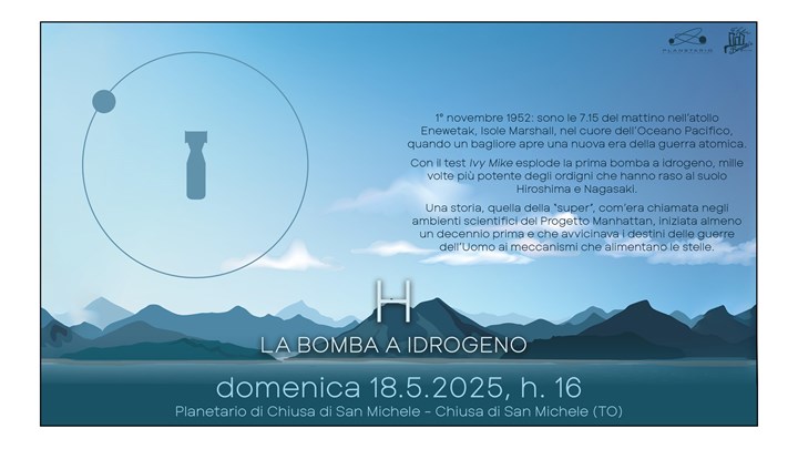 La storia della bomba a idrogeno al Planetario di Chiusa di San Michele