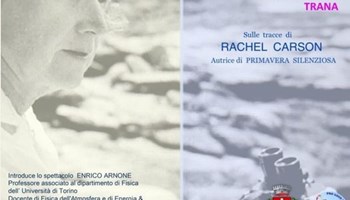 A Trana uno spettacolo teatrale sulla prima donna ambientalista. L’11 novembre al Centropercento in onore di Rachel Carson