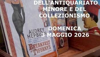 Mostra Mercato dell’Antiquariato Minore e del Collezionismo 2026